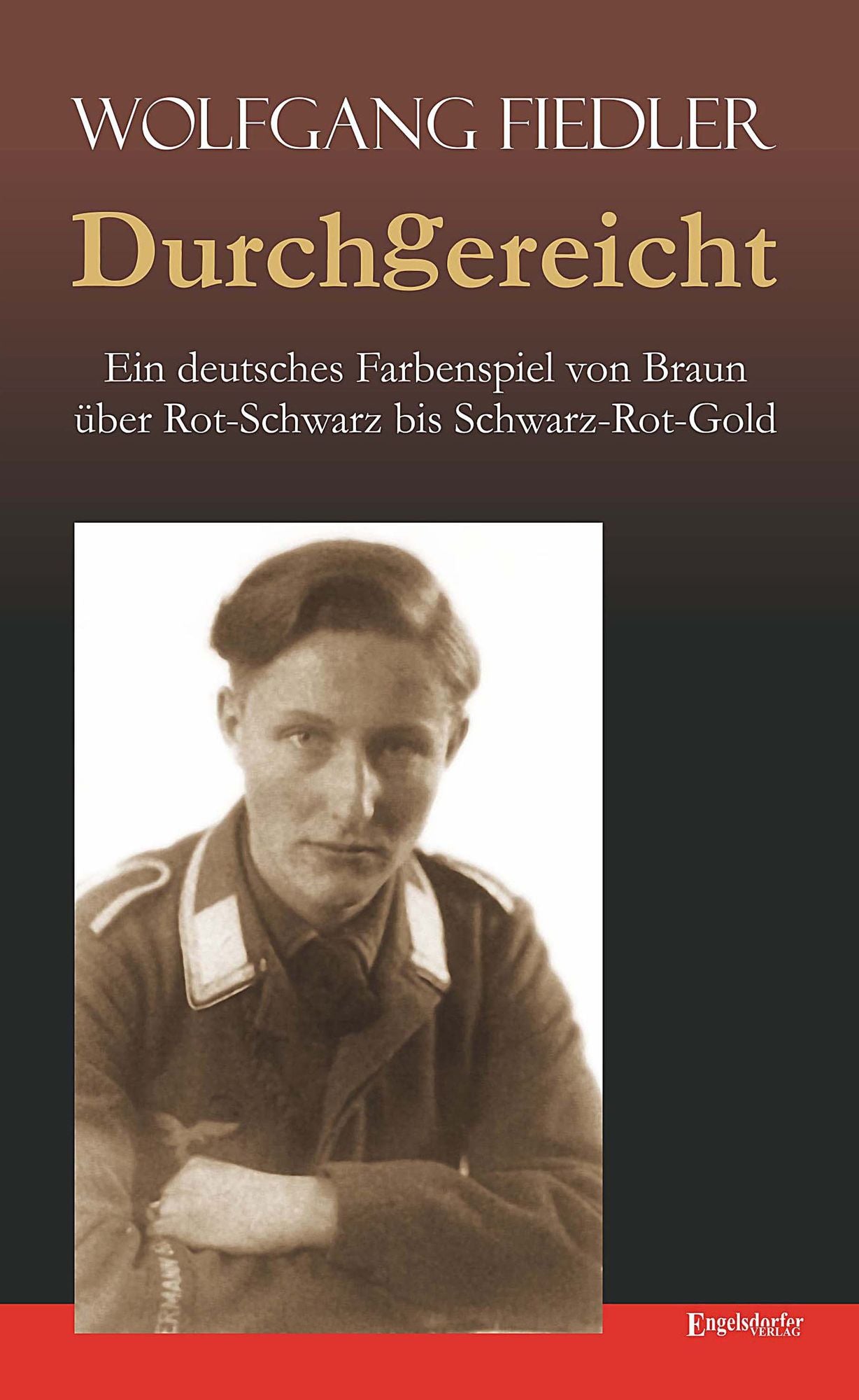 Durchgereicht. Ein deutsches Farbenspiel von Braun über Rot-Schwarz bis Schwarz-Rot-Gold: Das Schicksal eines Normalbürgers