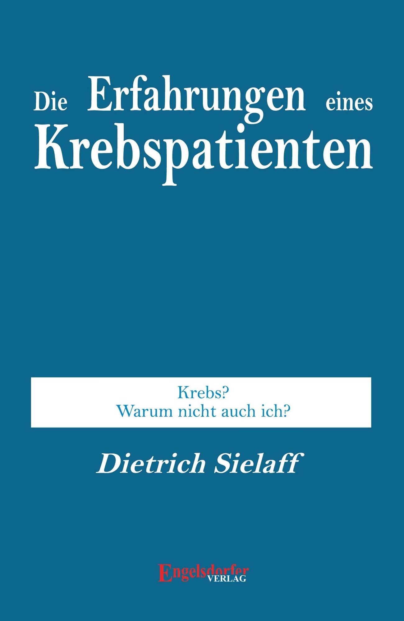 Die Erfahrung eines Krebspatienten
