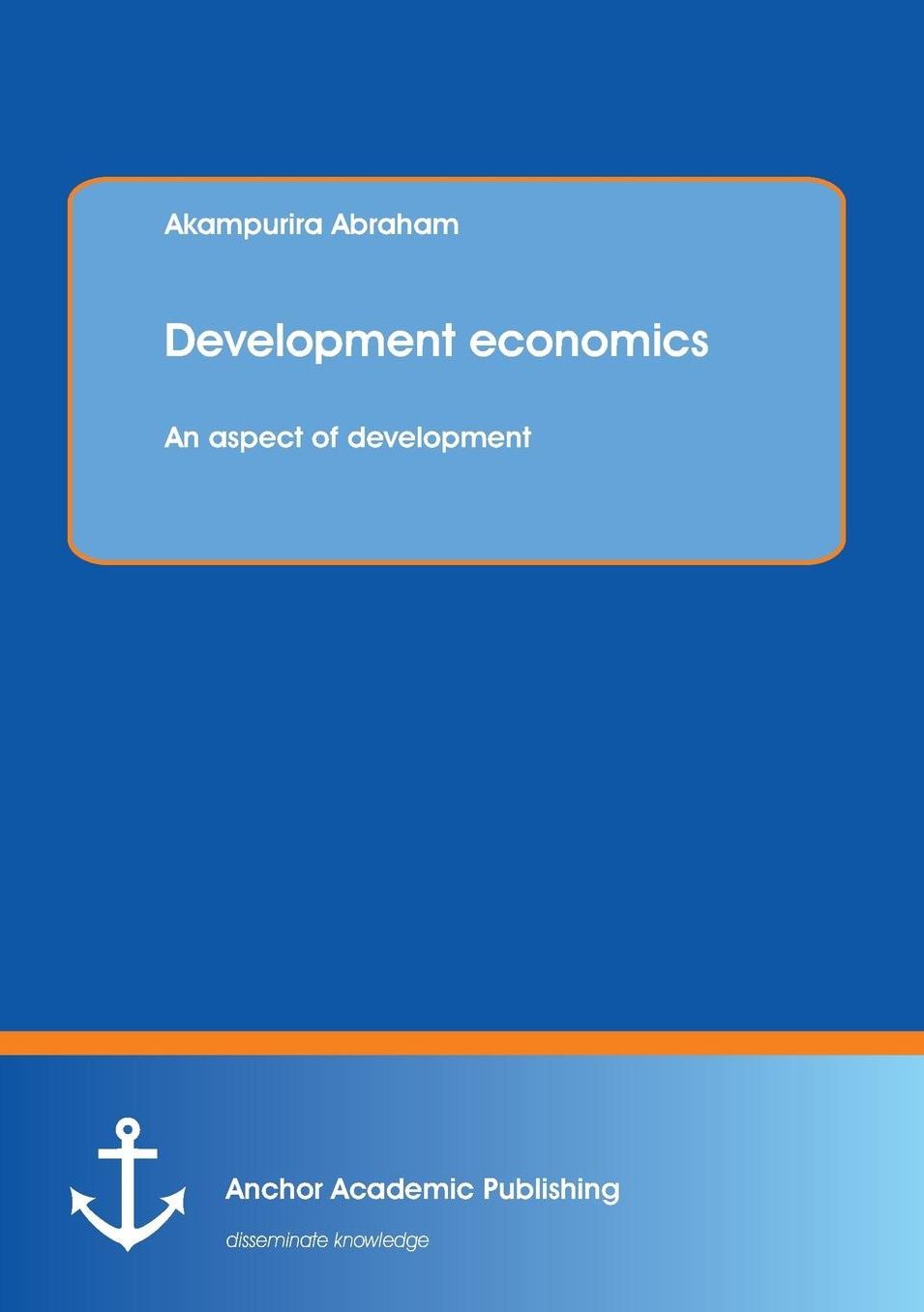 Development Economics: An Aspect of Development