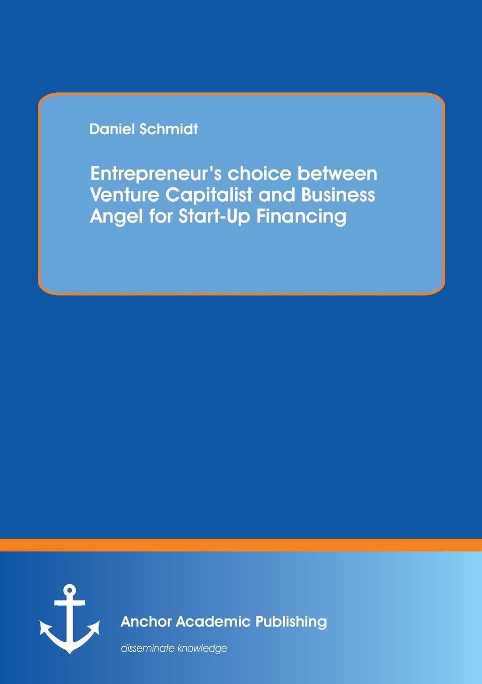 Entrepreneur's Choice Between Venture Capitalist and Business Angel for Start-Up Financing