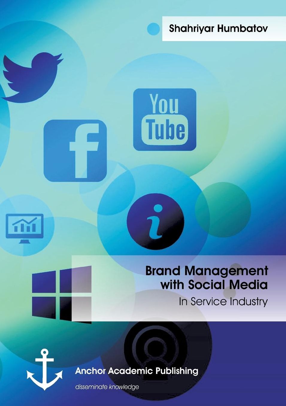 Brand Management with Social Media: In Service Industry