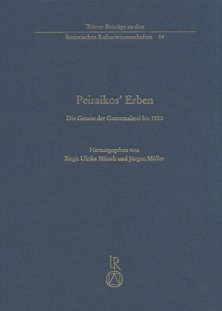 Peiraikos' Erben: Die Genese der Genremalerei bis 1550