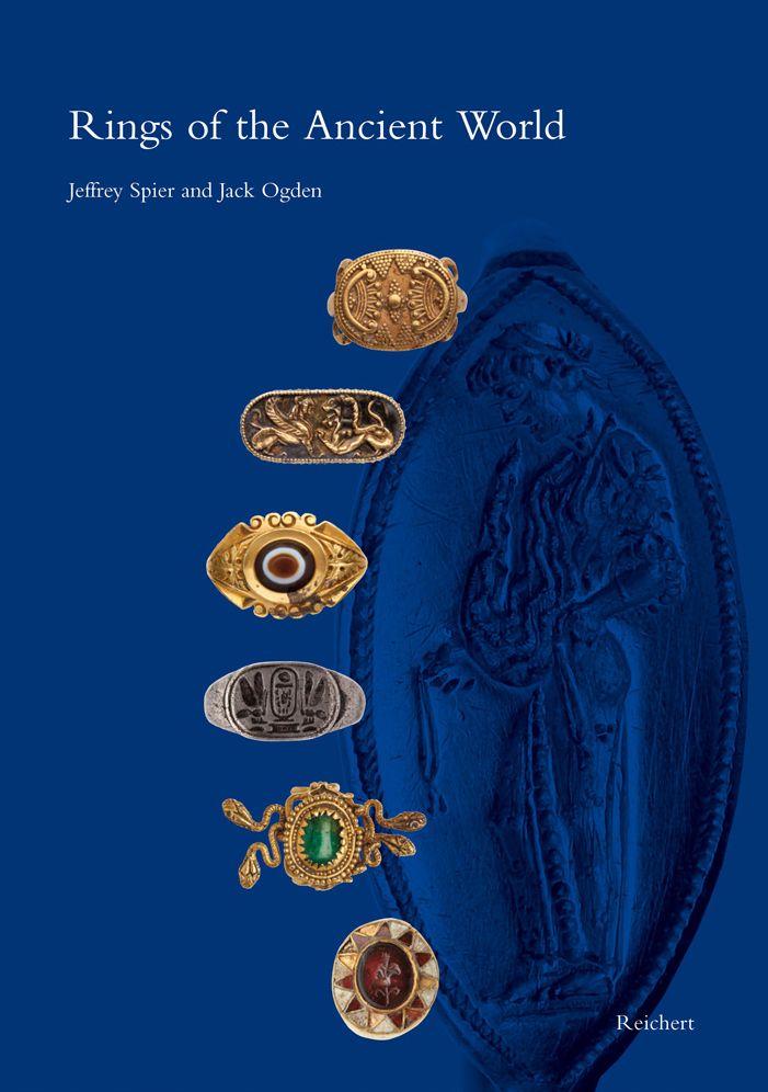 Rings of the Ancient World : Egyptian, Near Eastern, Greek, and Roman Rings from the Slava Yevdayev Collection
