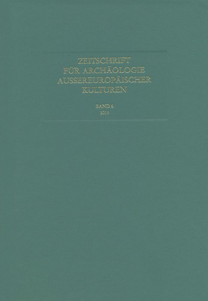 Zeitschrift fur Archaologie Aussereuropaischer Kulturen: Band 6, 2014