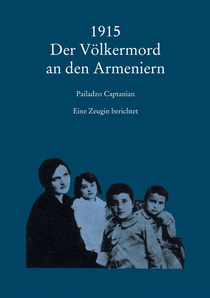 1915 Der Volkermord an den Armeniern: Eine Zeugin berichtet