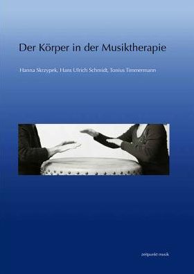 Der Korper in der Musiktherapie