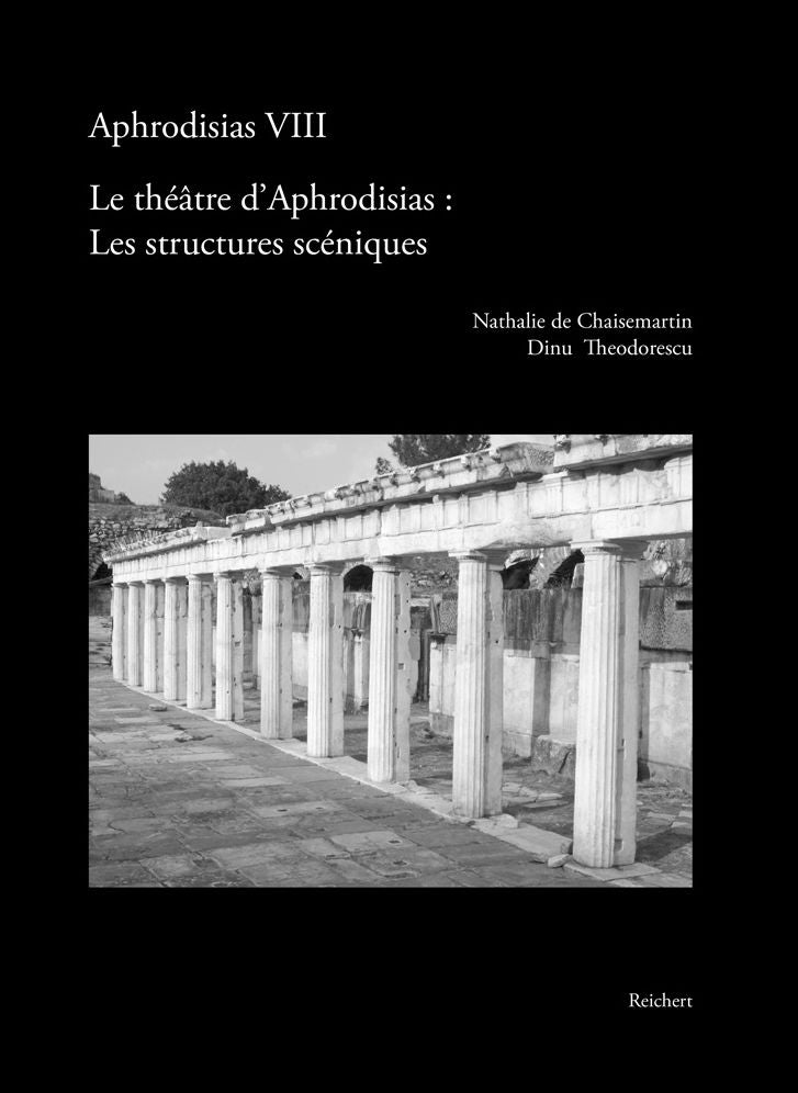Le theatre d'Aphrodisias: Les structures sceniques