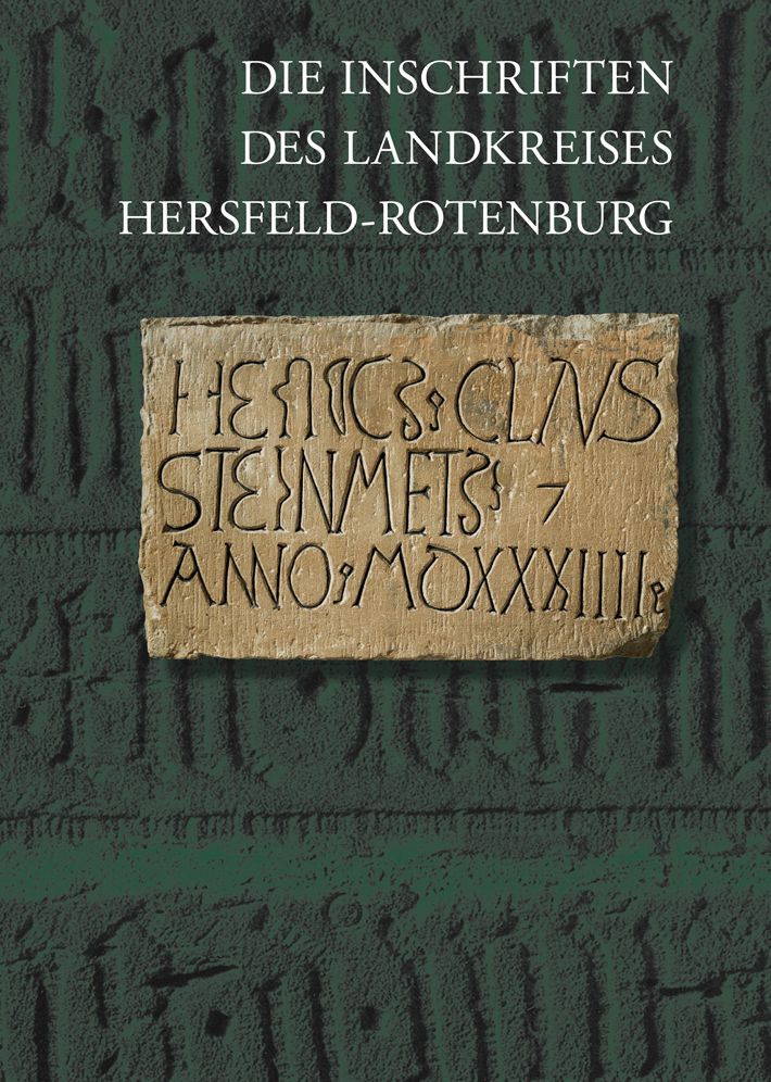 Die Inschriften des Landkreises Hersfeld-Rotenburg