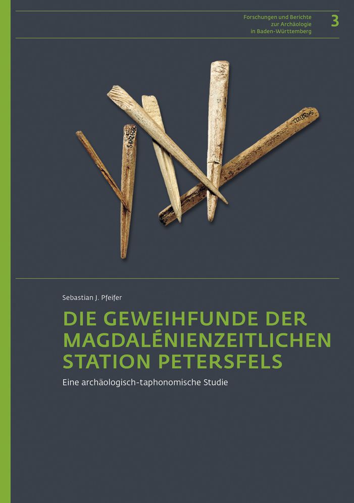 Die Geweihfunde der magdalenienzeitlichen Station Petersfels: Eine archaologisch-taphonomische Studie