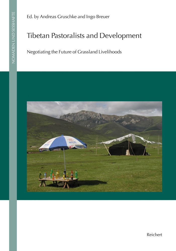 Tibetan Pastoralists and Development: Negotiating the Future of Grassland Livelihoods