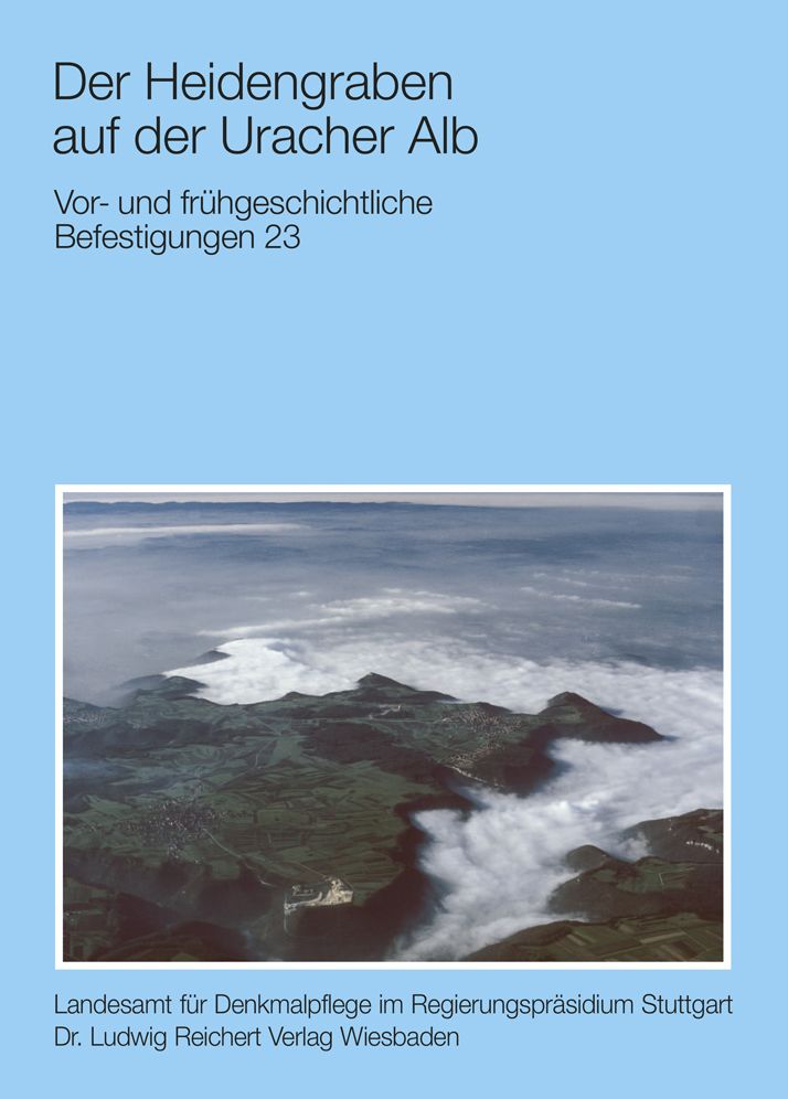 Der Heidengraben auf der Uracher Alb: Vor-und fruhgeschichliche Befestigungen 23
