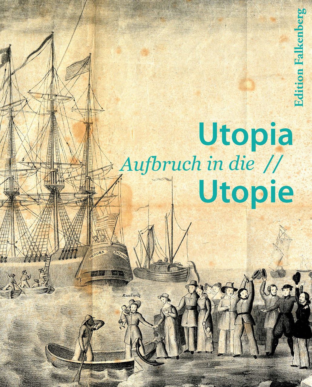 Utopia - Revisiting a German State in America