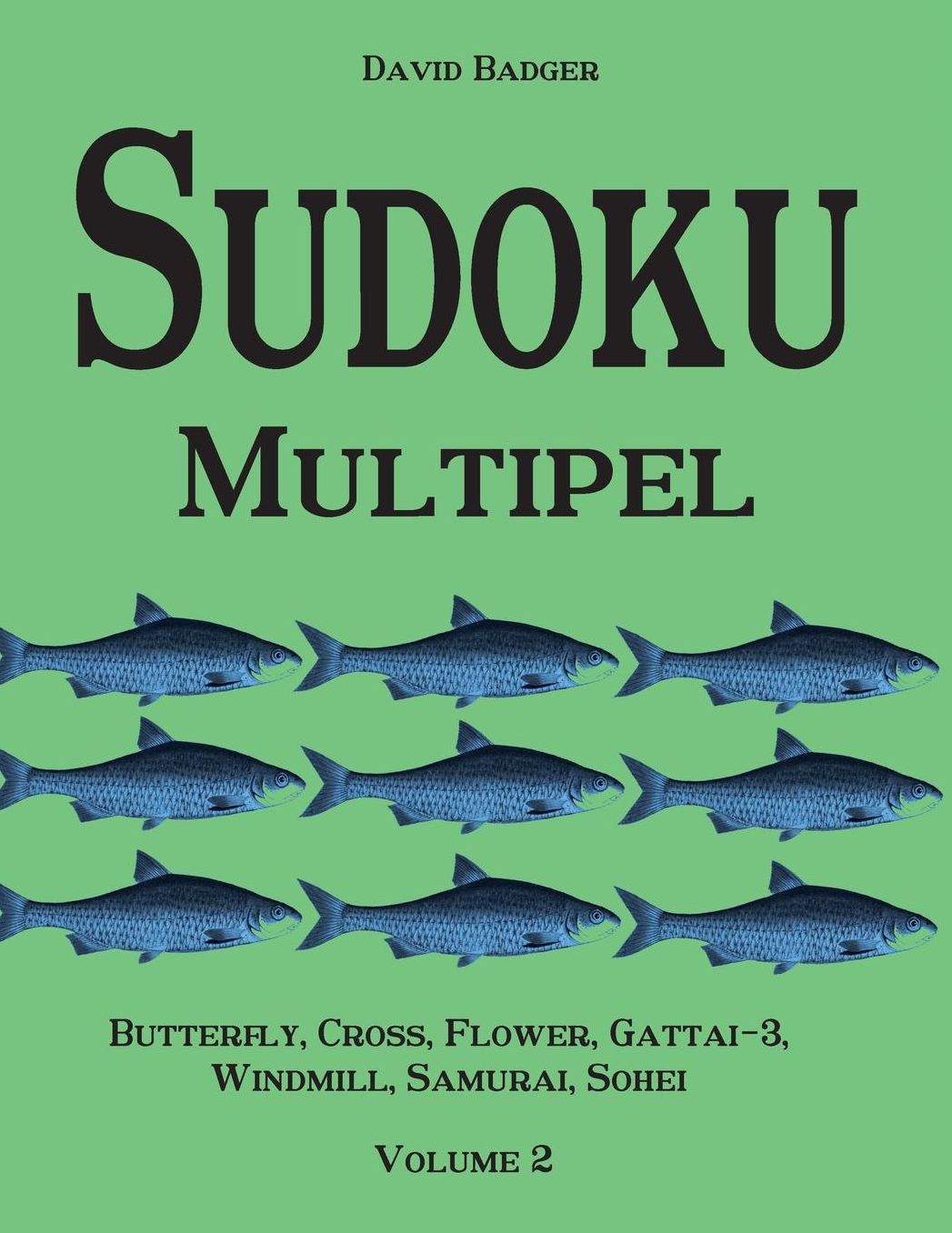 Sudoku Multipel: Butterfly, Cross, Flower, Gattai-3, Windmill, Samurai, Sohei - Volume 2