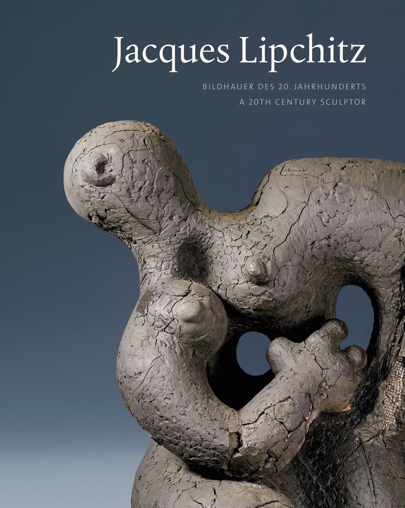 Jacques Lipchitz: Bildhauer des 20. Jahrhunderts. A 20th Century Sculptor
