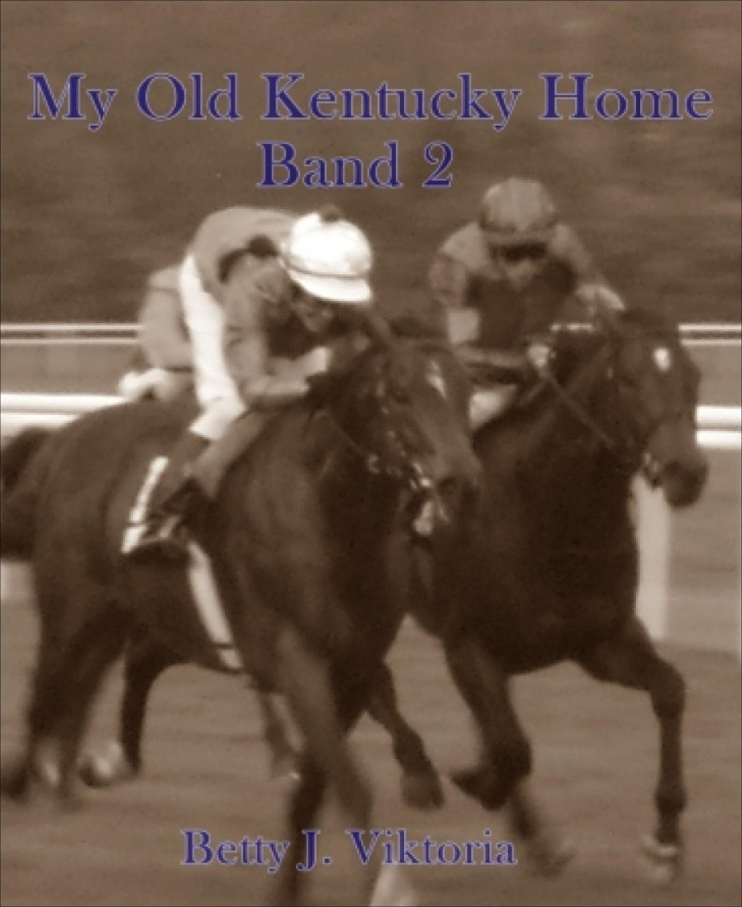 My Old Kentucky Home: Band 2