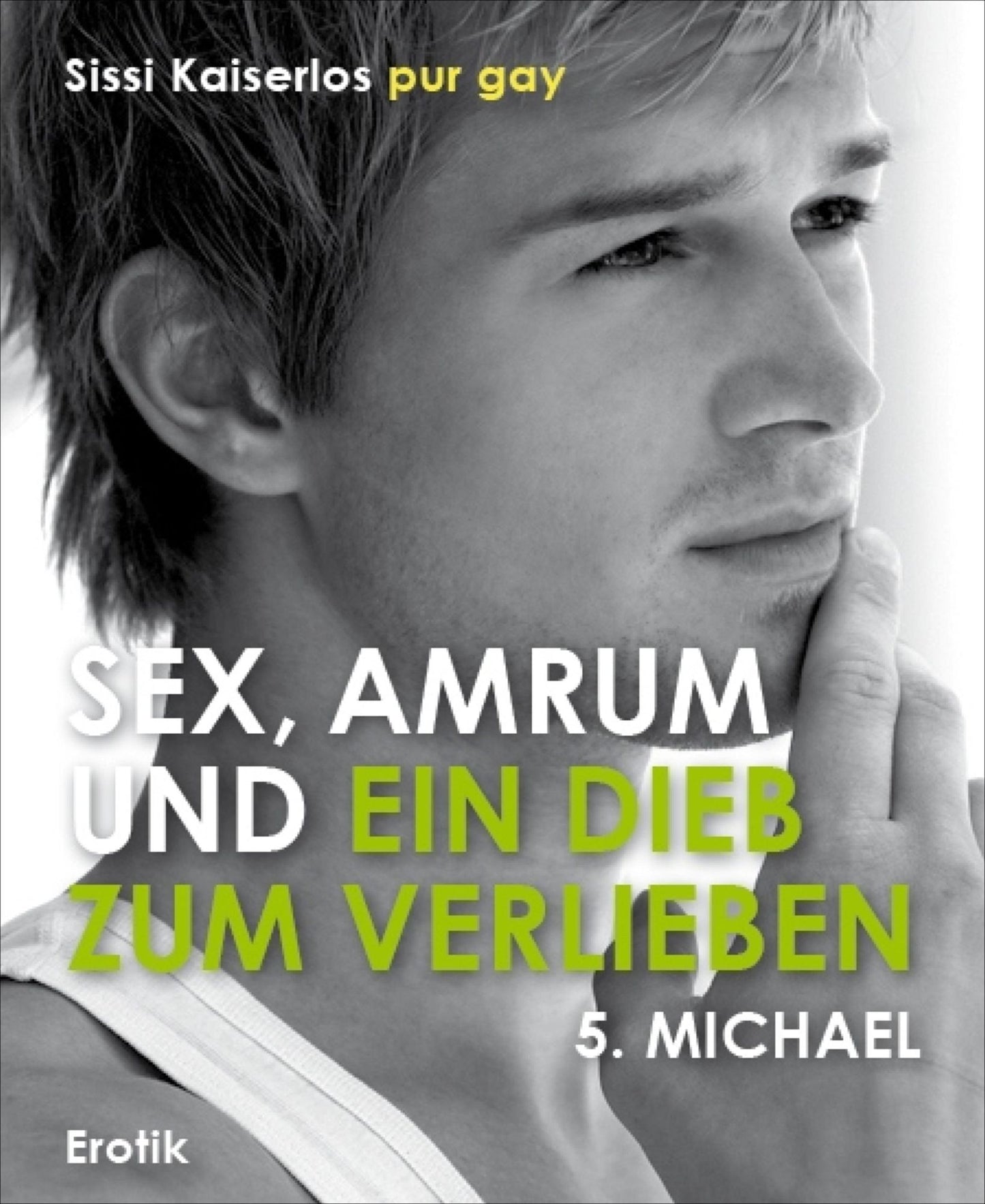 Sex, Amrum und ein Dieb zum verlieben: 5. Michael