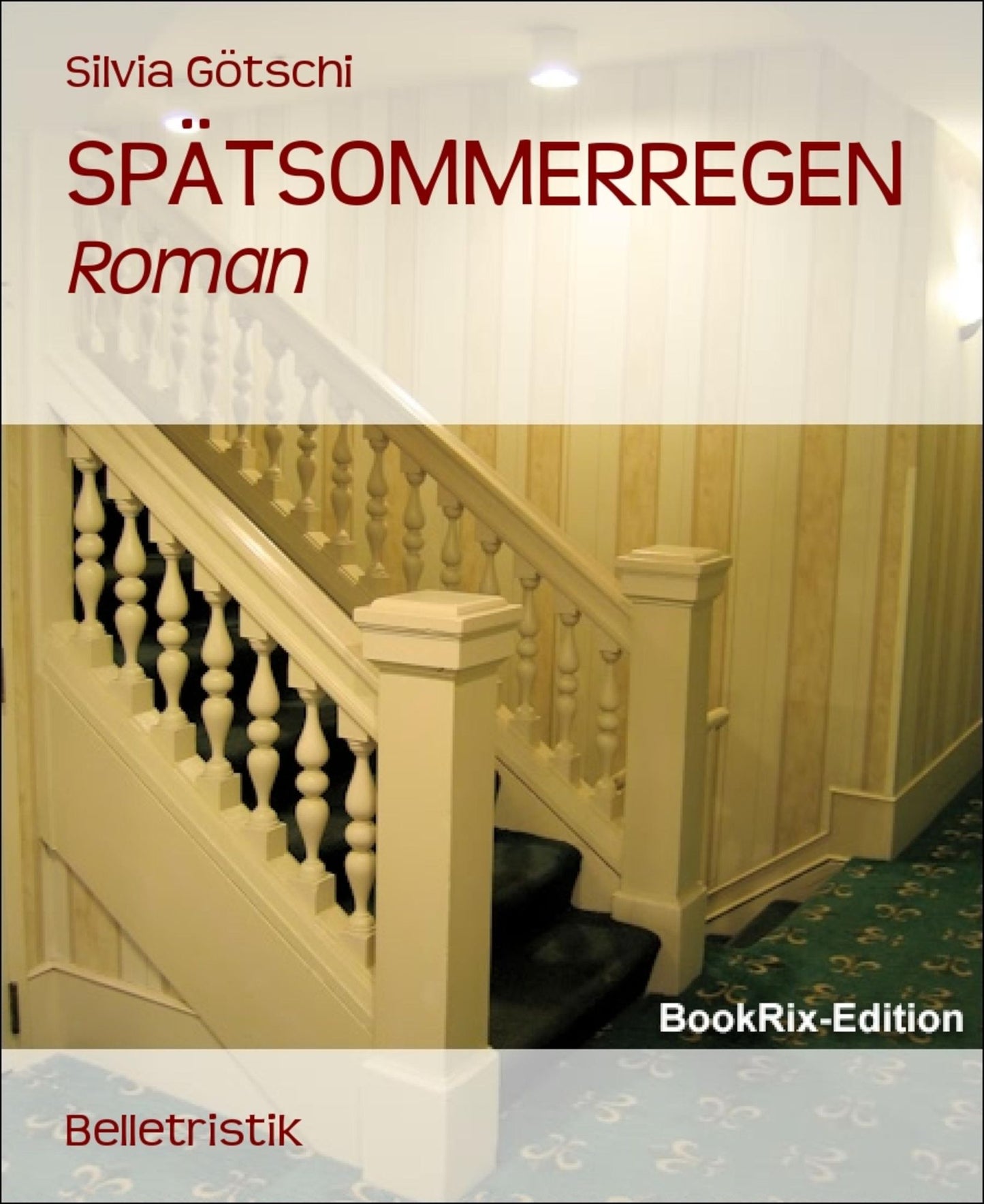 SPÄTSOMMERREGEN: Roman