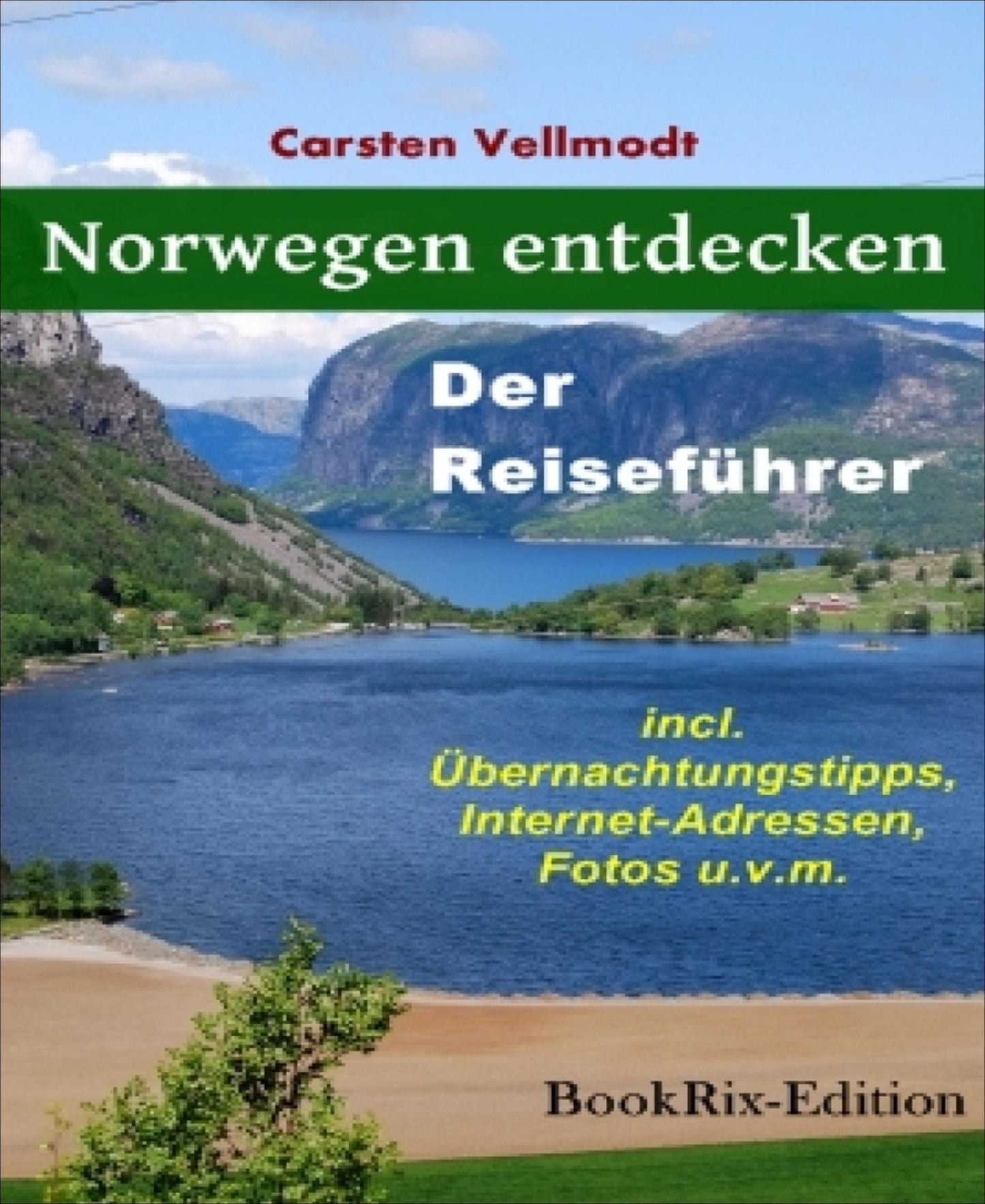 Norwegen entdecken: Der Reiseführer