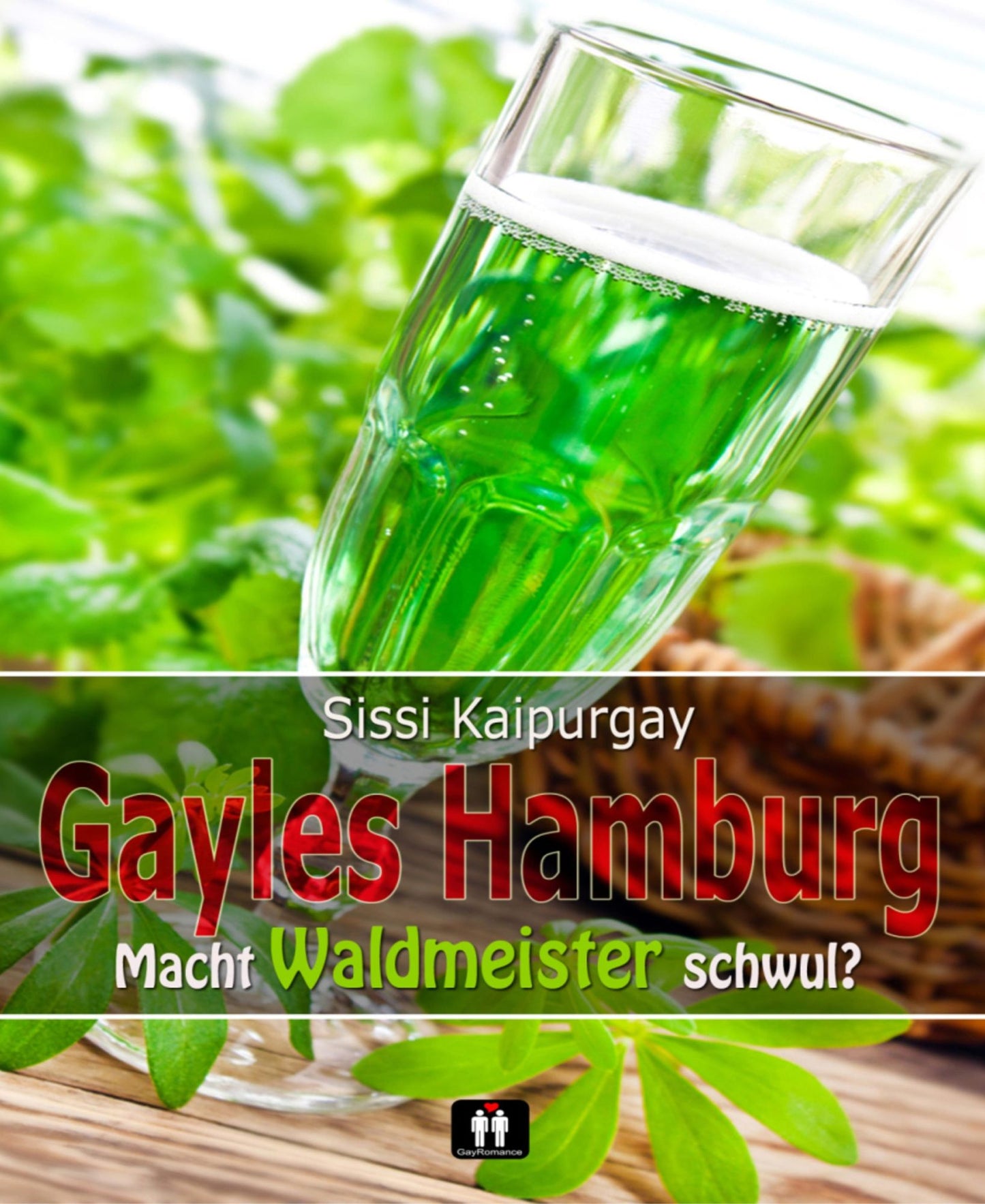 Gayles Hamburg: Macht Waldmeister schwul?