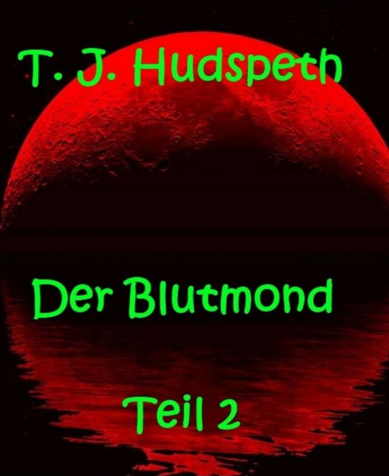 Der Blutmond - Teil 2