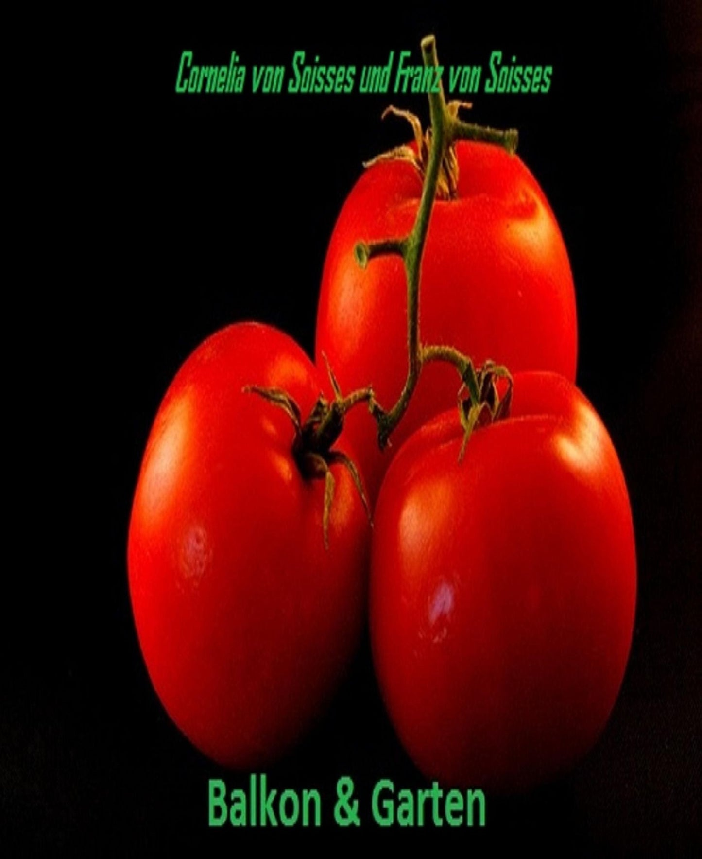 Balkon & Garten: Tomaten