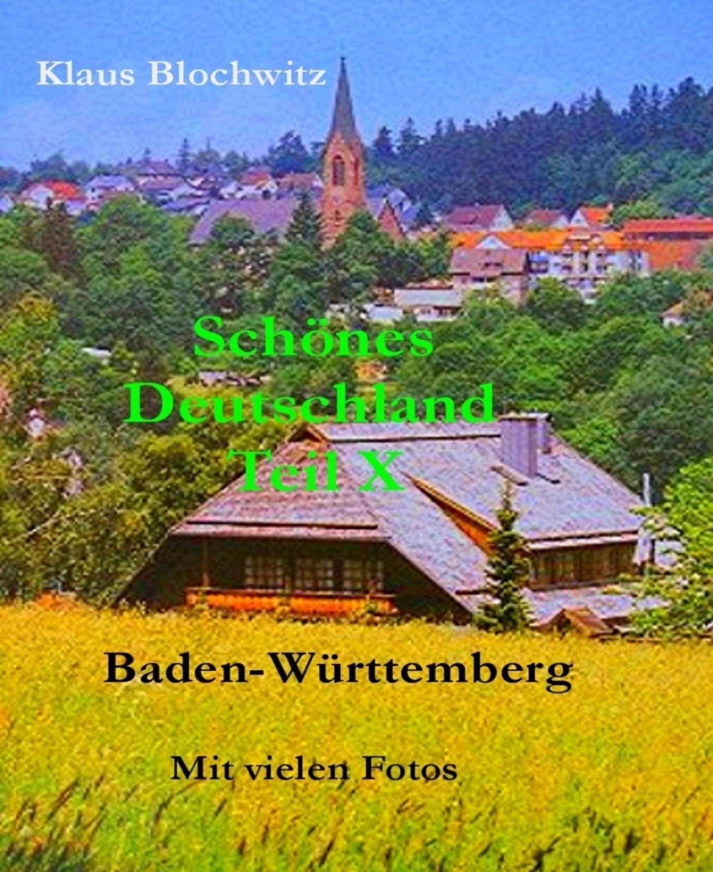 Schönes Deutschland, Teil IX: Baden-Württemberg, schaffe, schaffe....