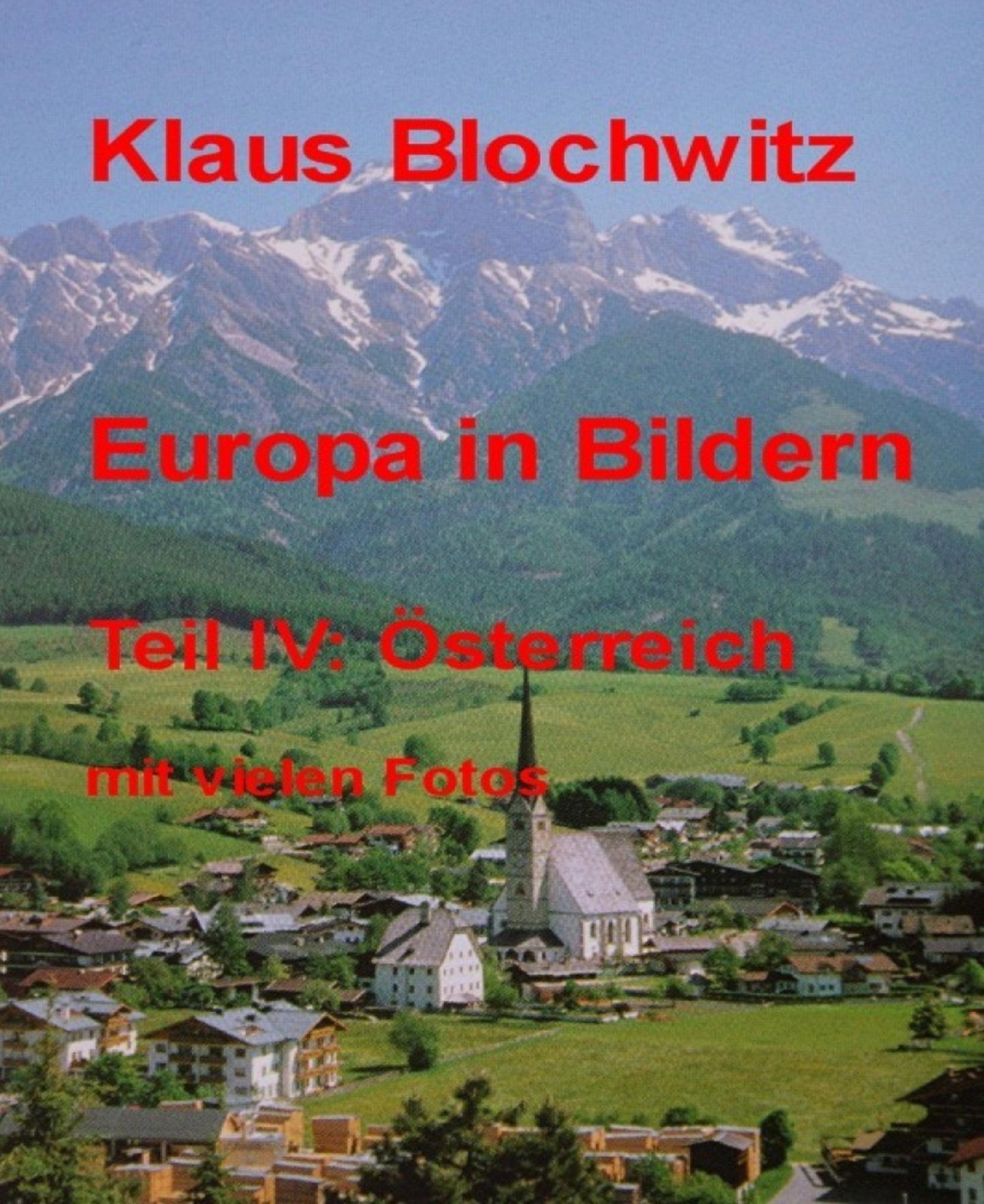 Europa in Bildern: Teil IV: Österreich