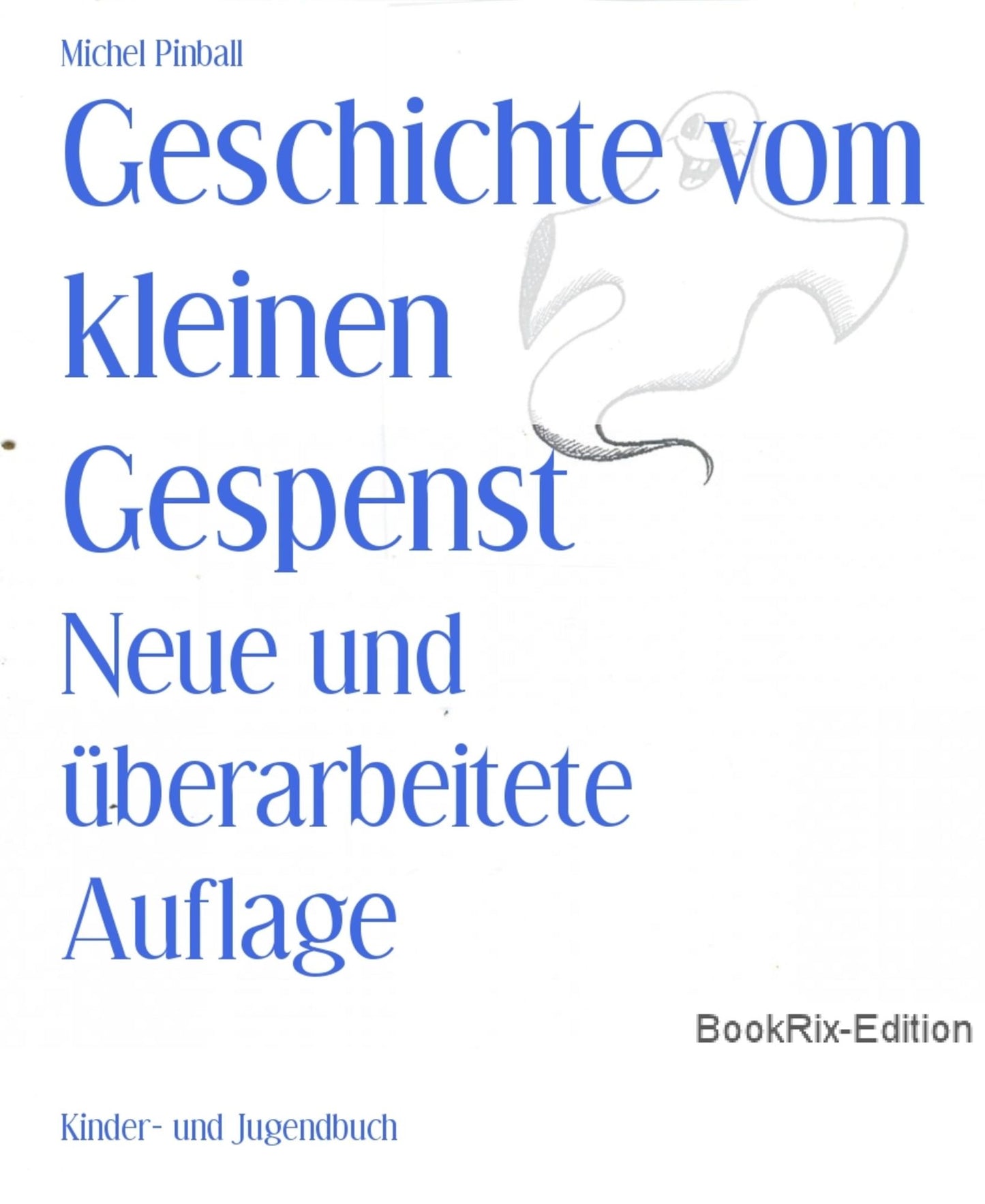 Geschichte vom kleinen Gespenst: Neue und überarbeitete Auflage