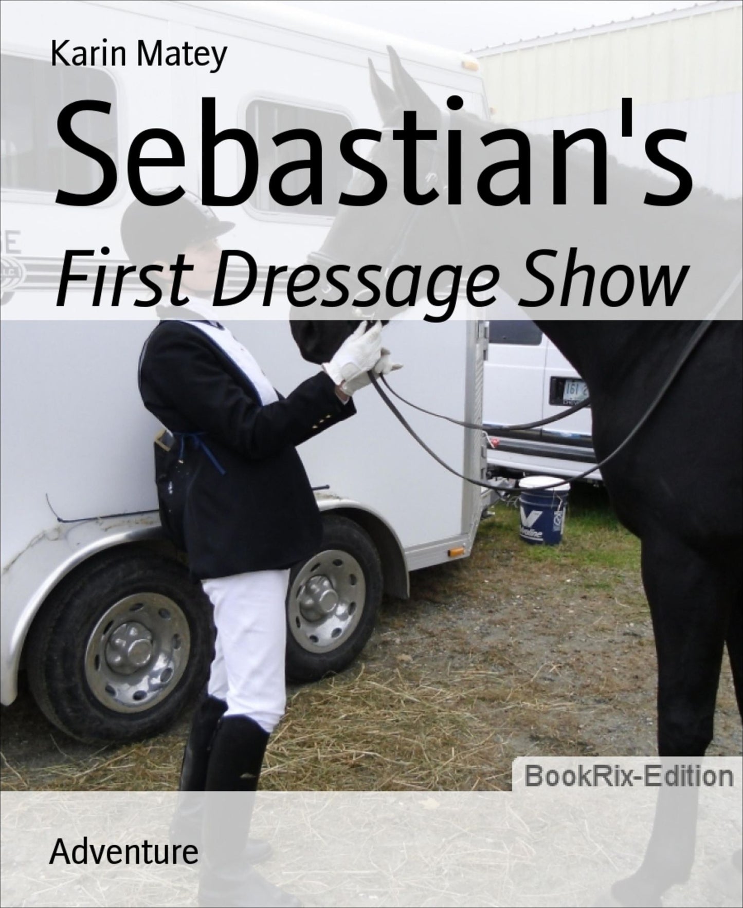 Sebastian's: First Dressage Show