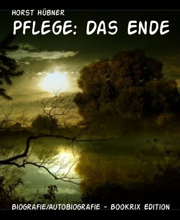 Pflege: Das Ende