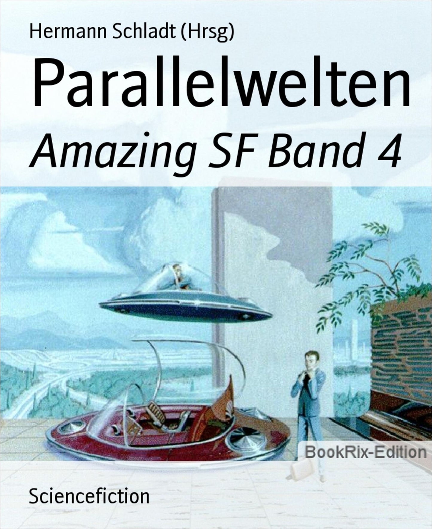 Parallelwelten: Amazing SF Band 4