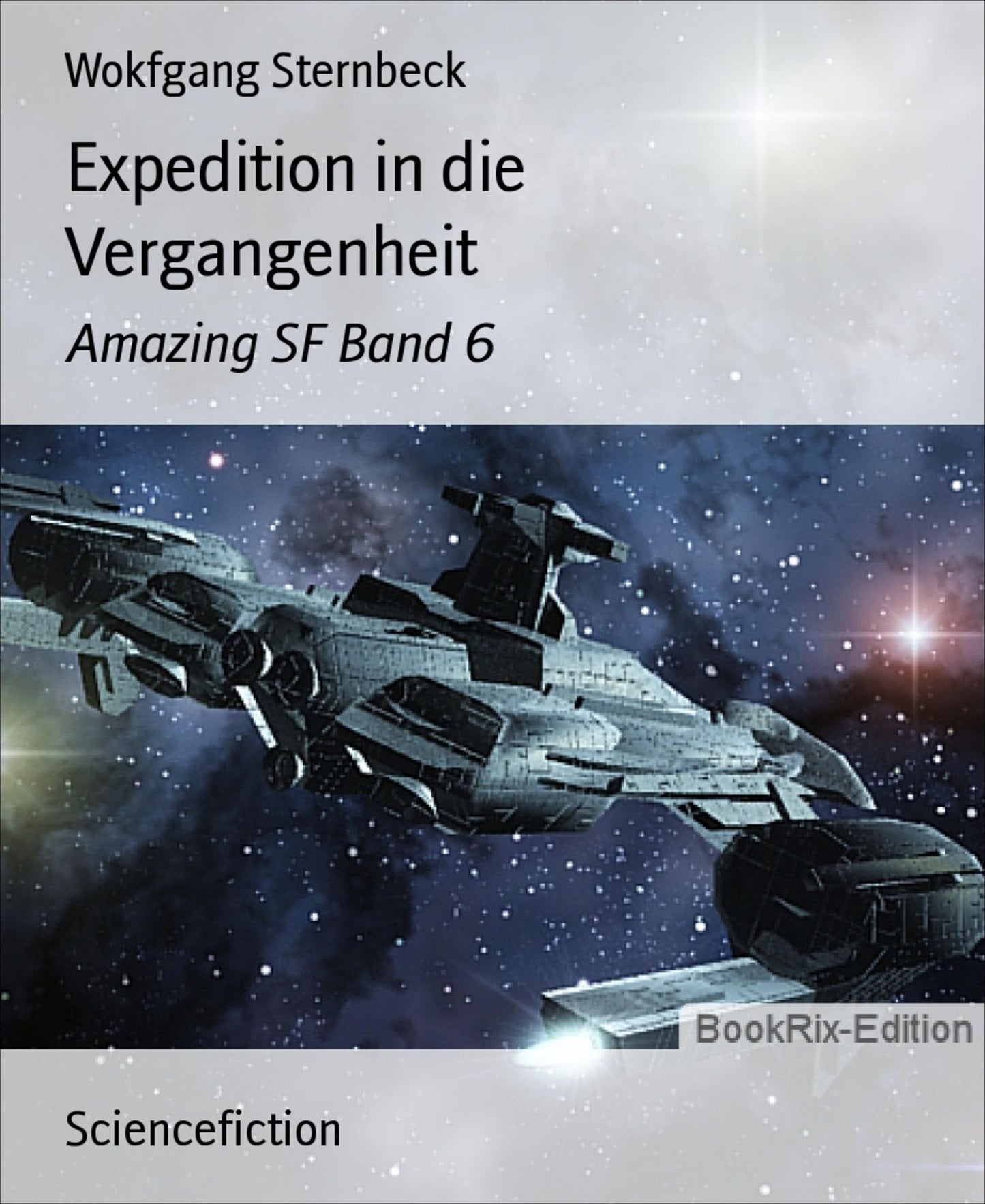 Expedition in die Vergangenheit: Amazing SF Band 6