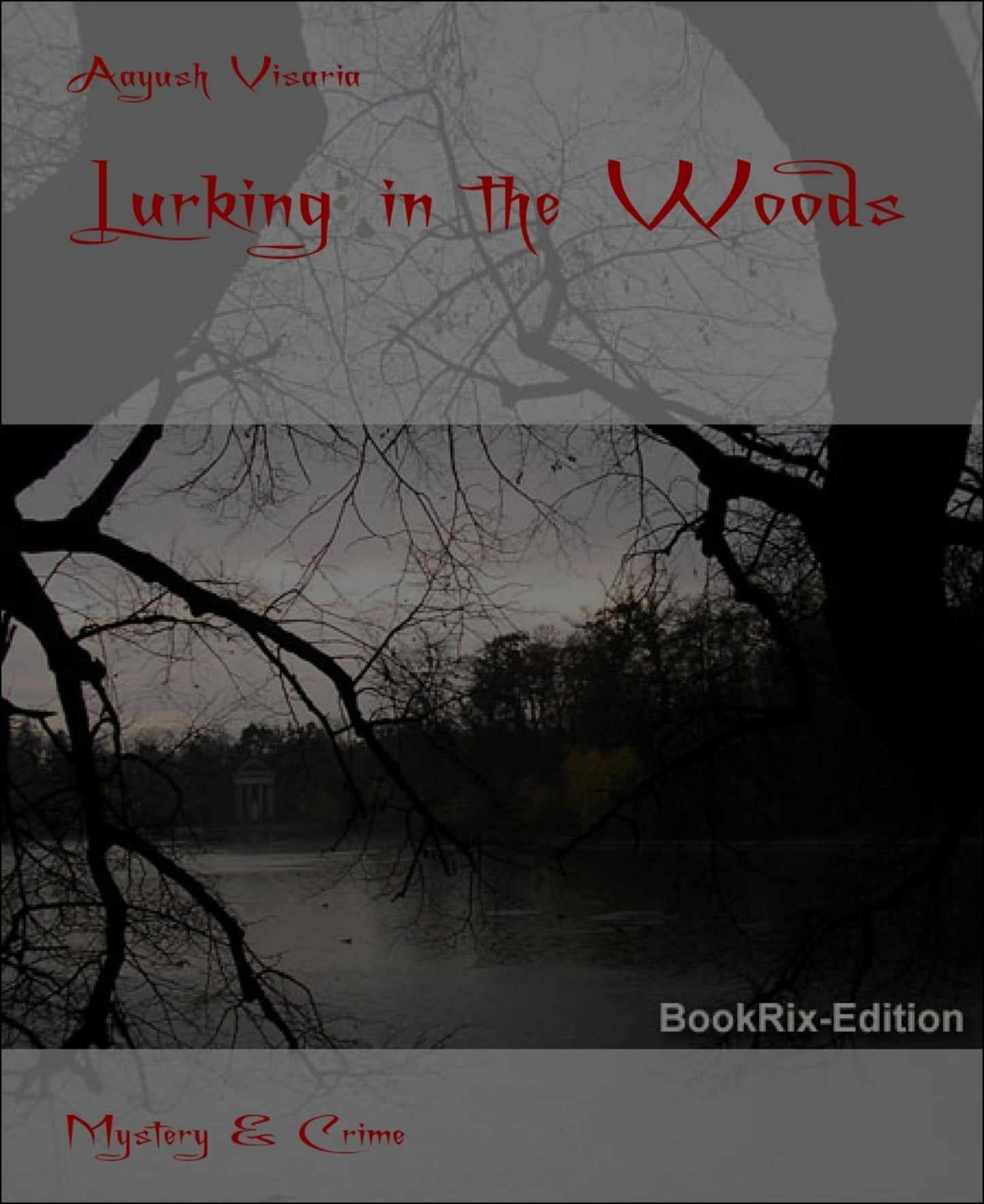 Lurking in the Woods