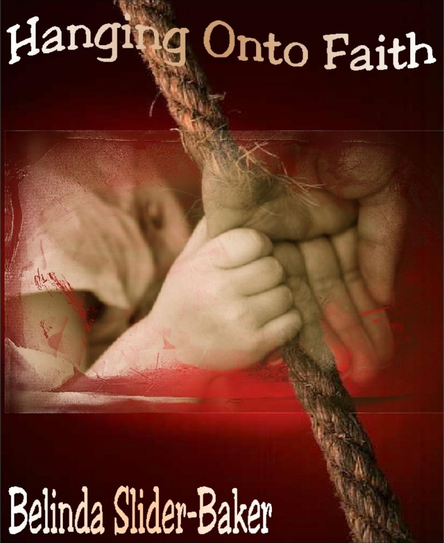 Hanging Onto Faith