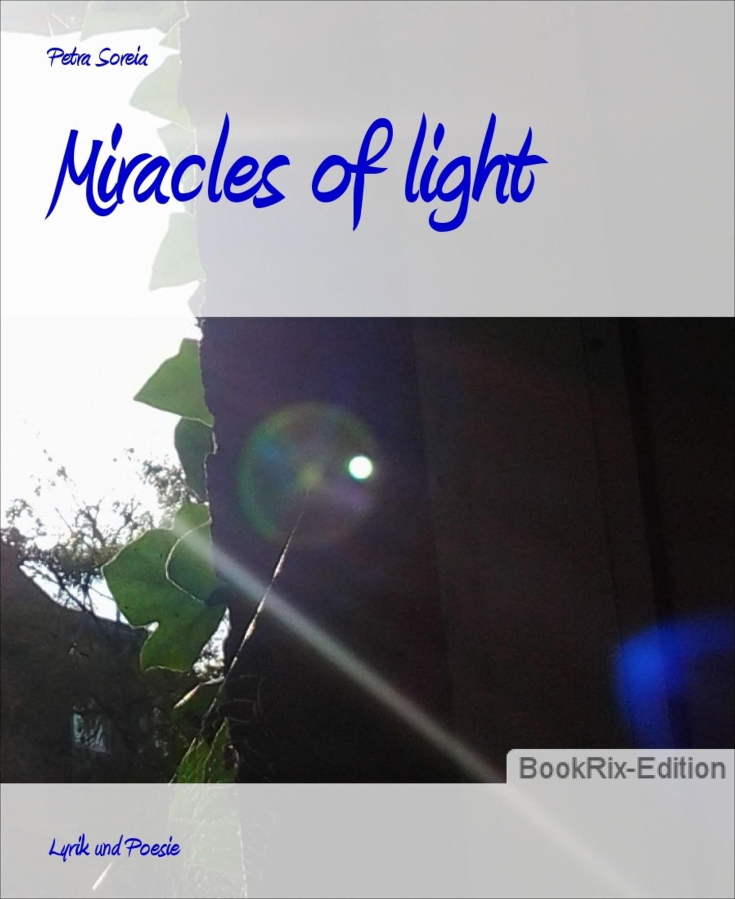 Miracles of light