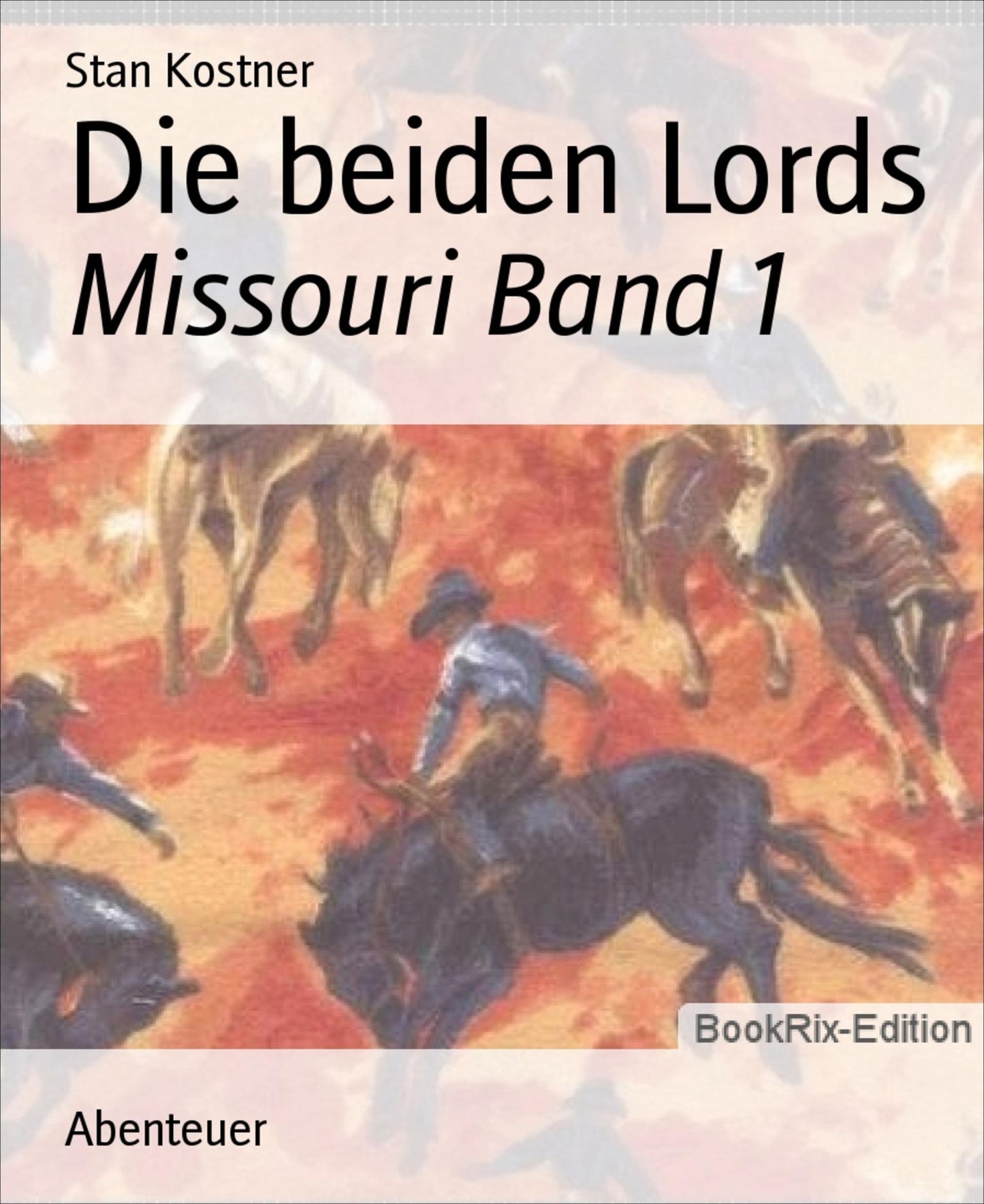 Die beiden Lords: Missouri Band 1