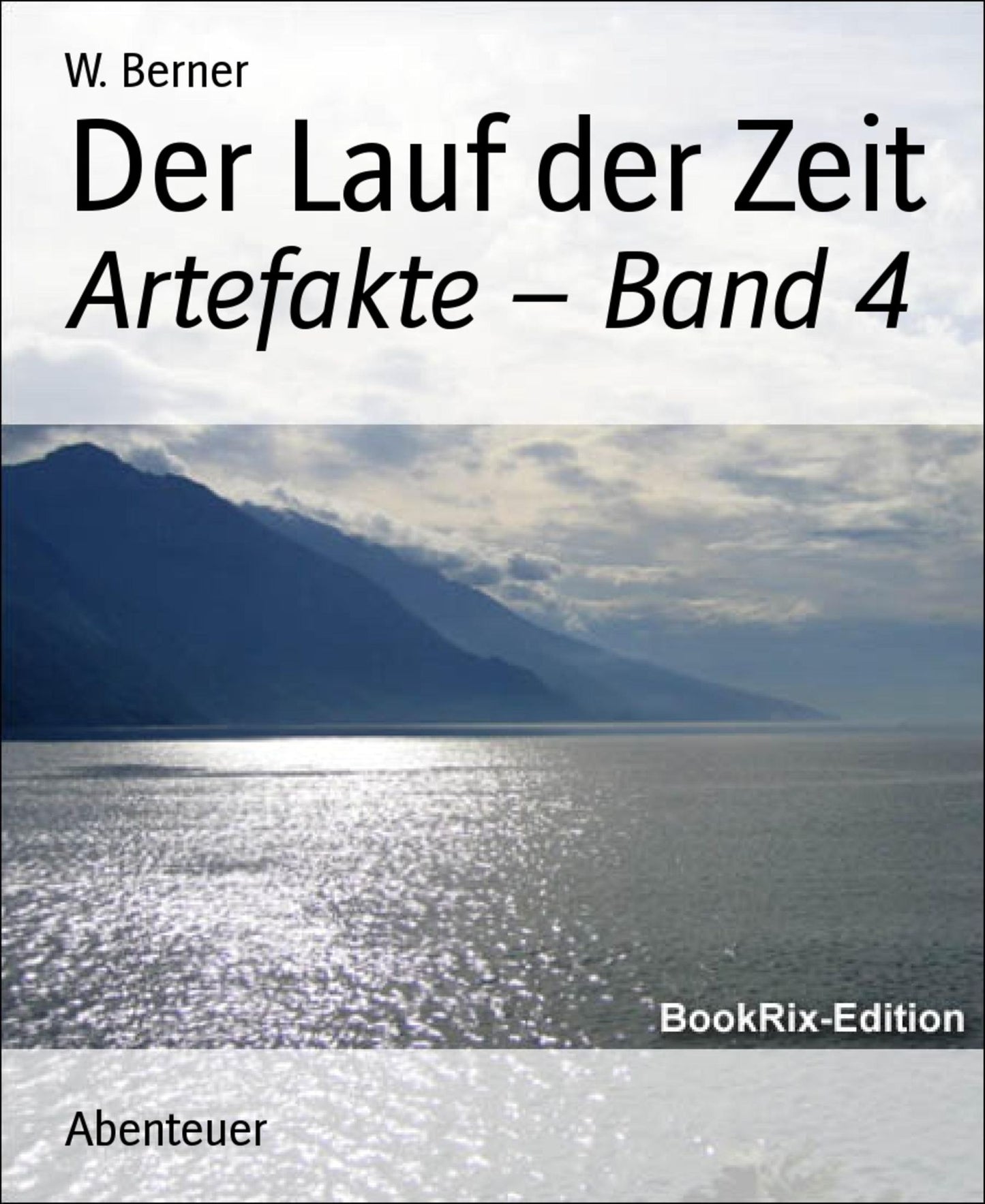 Der Lauf der Zeit: Artefakte - Band 4