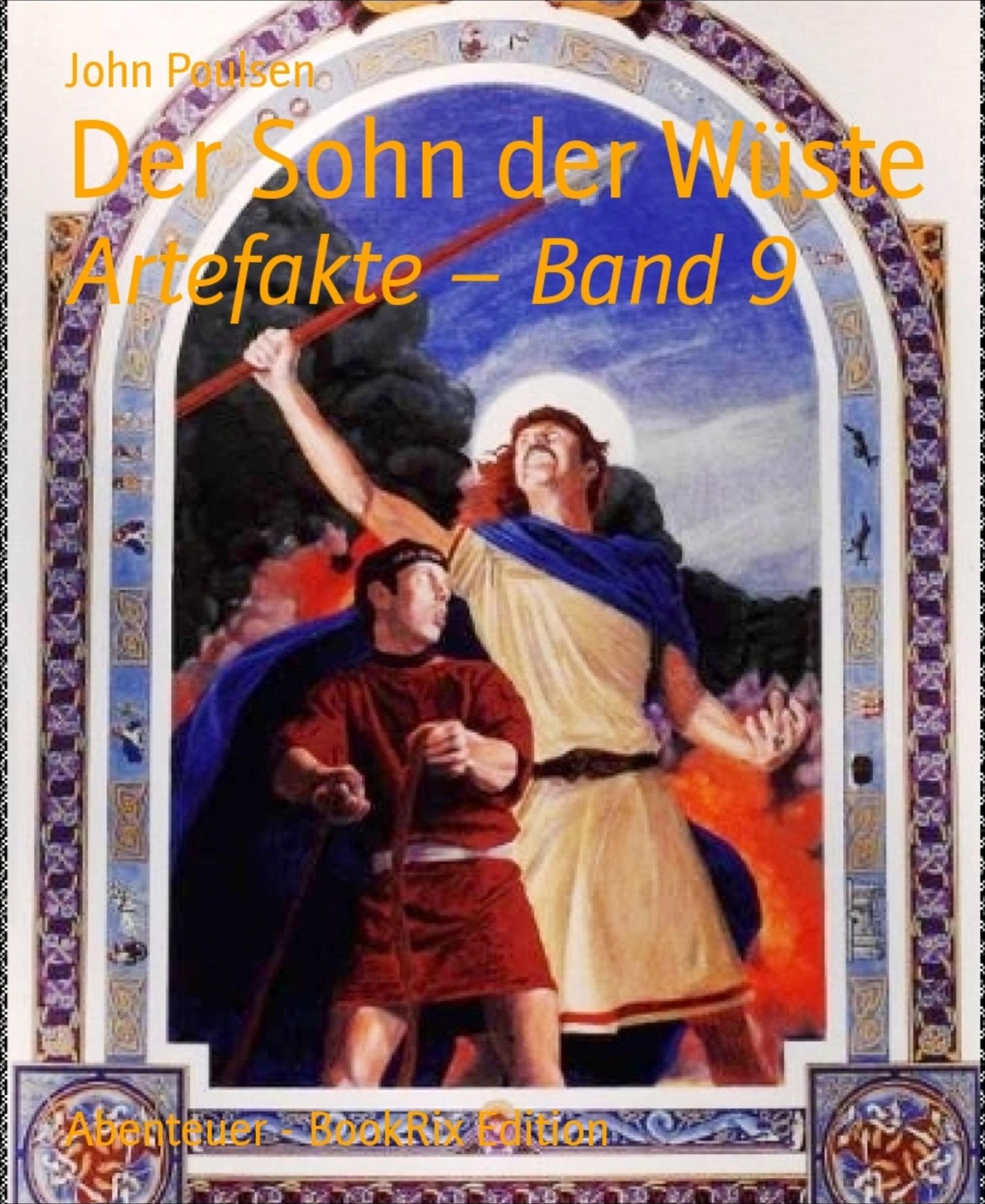 Der Sohn der Wüste: Artefakte - Band 9