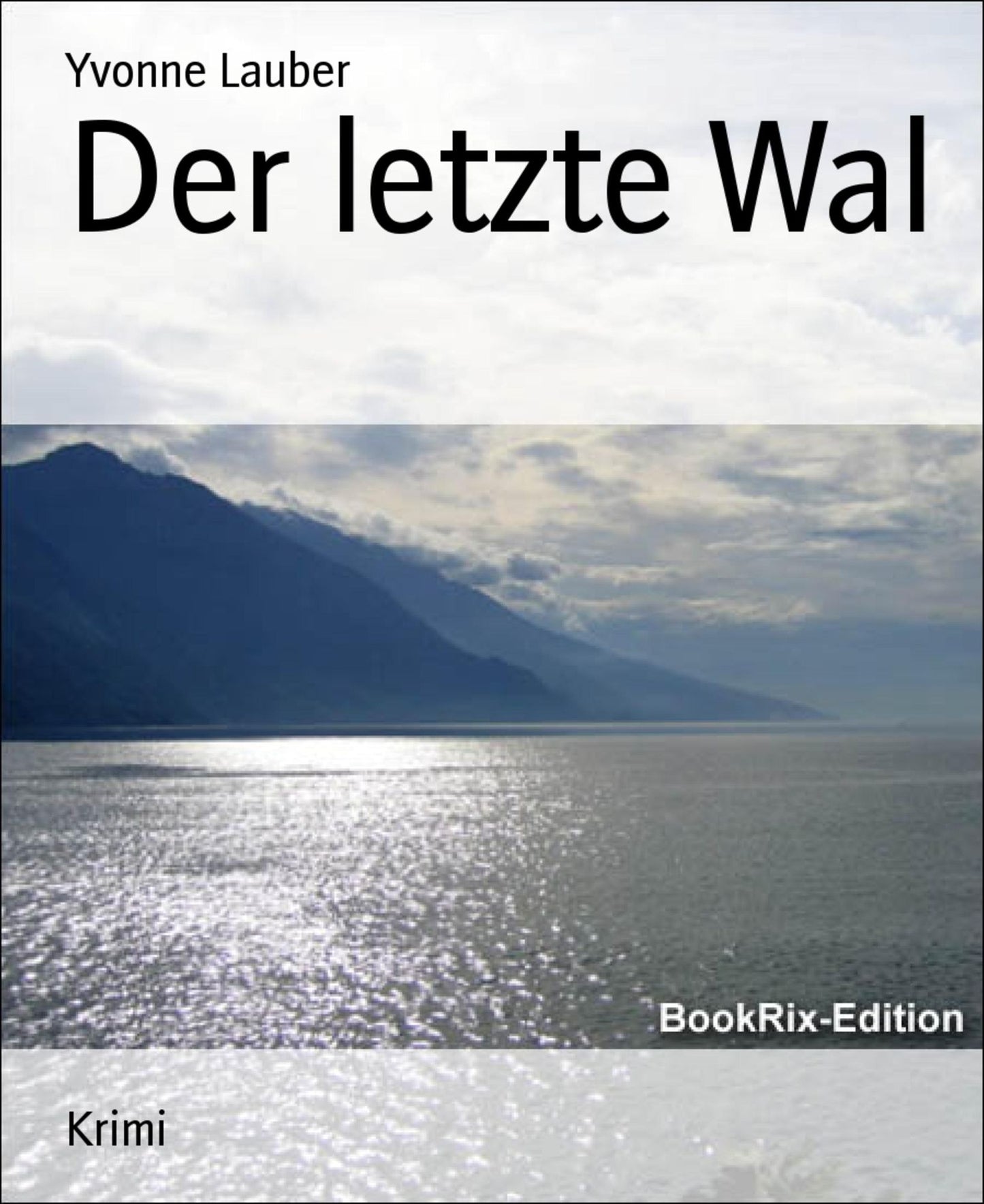 Der letzte Wal
