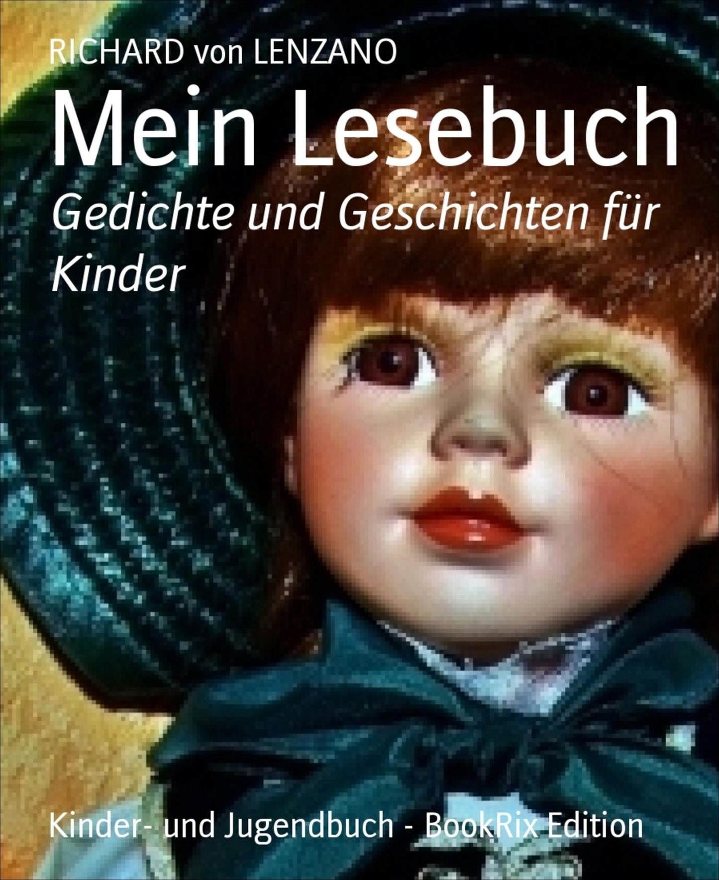 Mein Lesebuch: Gedichte und Geschichten für Kinder