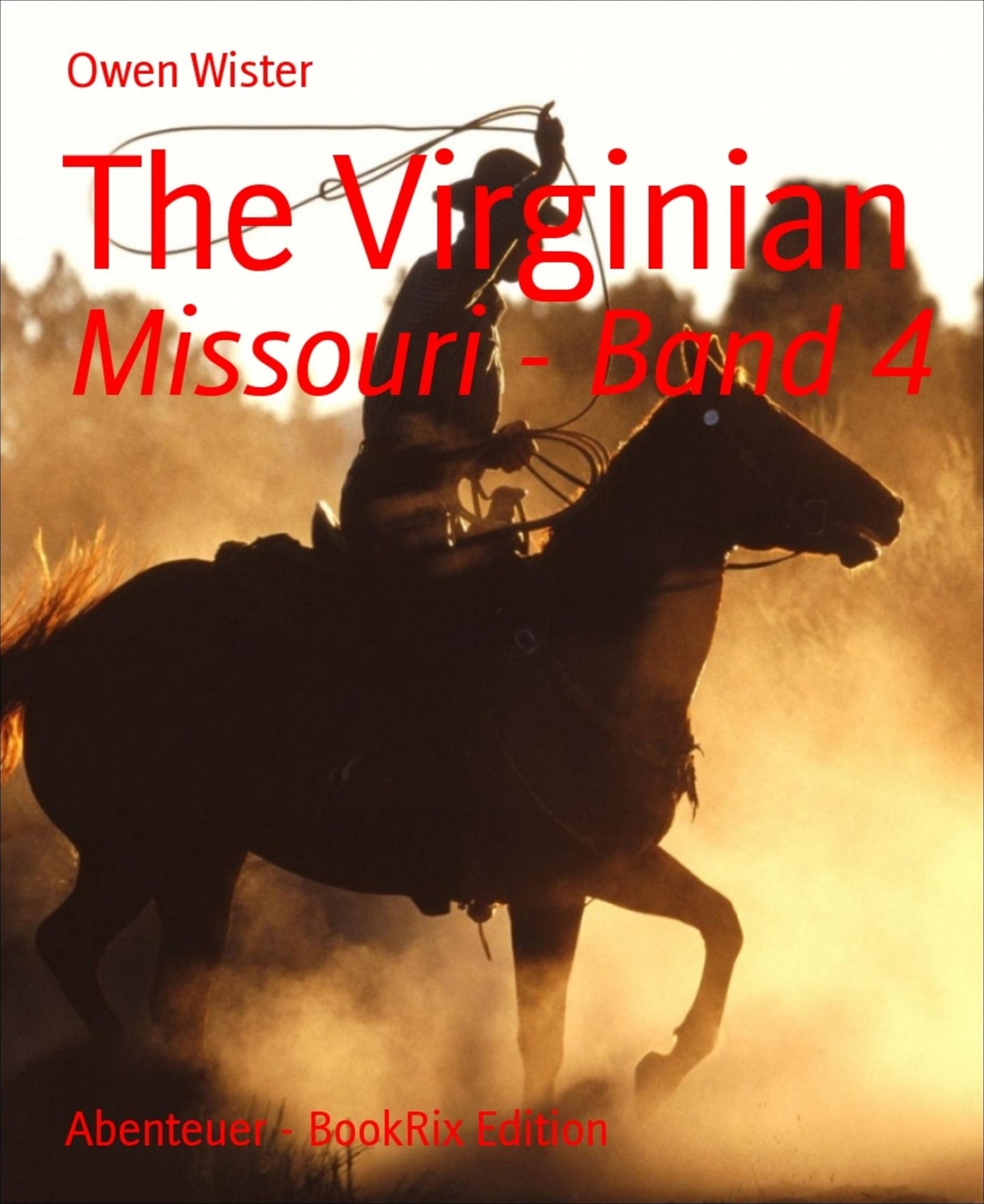 The Virginian: Missouri - Band 4