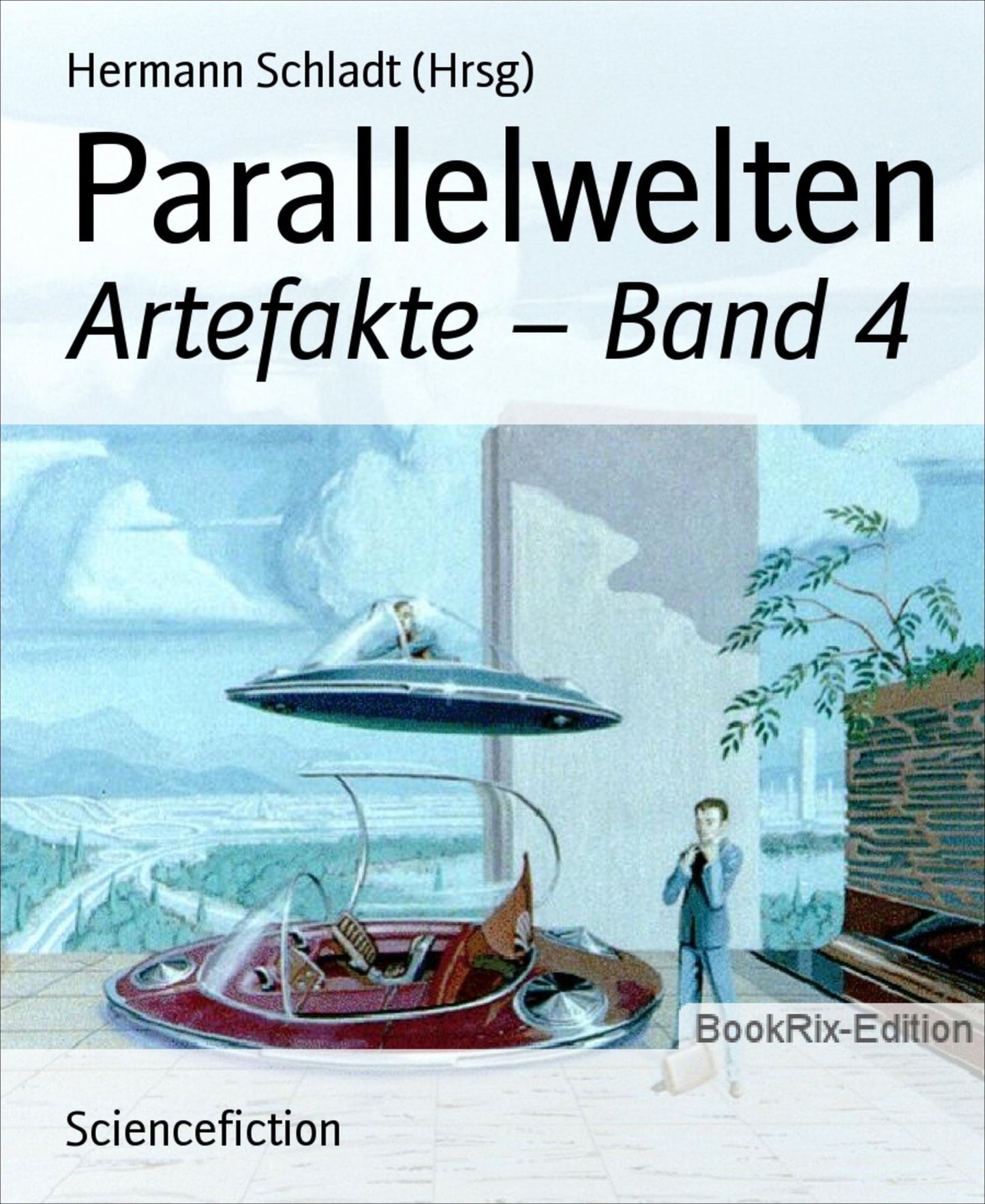 Parallelwelten: Artefakte - Band 4