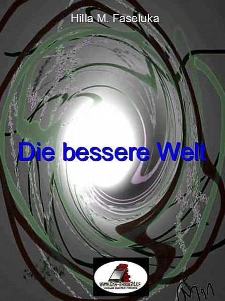 Die bessere Welt