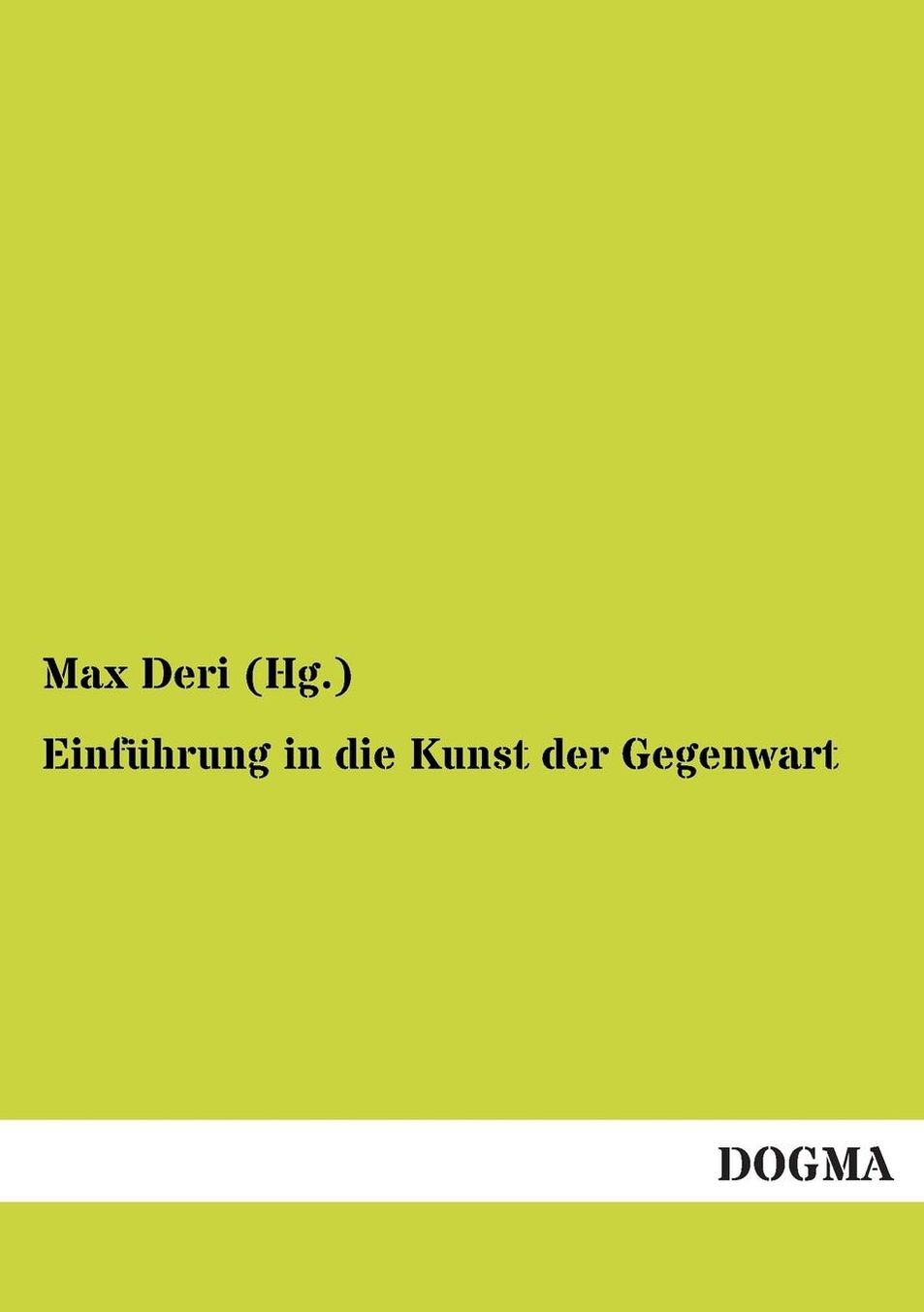 Einfuhrung in Die Kunst Der Gegenwart