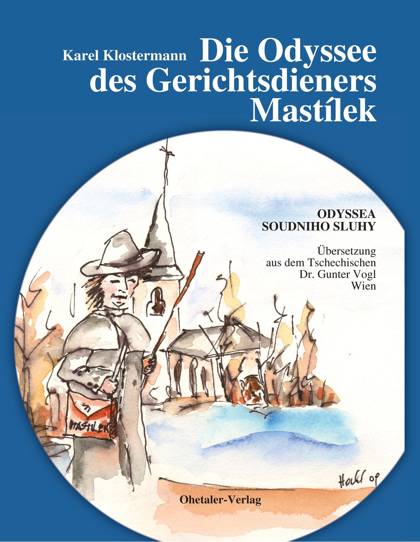 Die Odyssee des Gerichtsdieners Mastilek