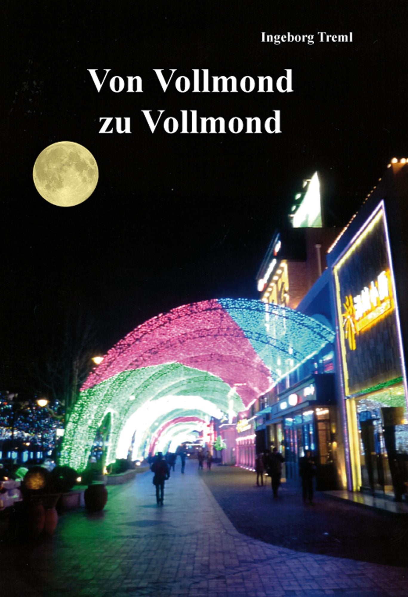 Von Vollmond zu Vollmond