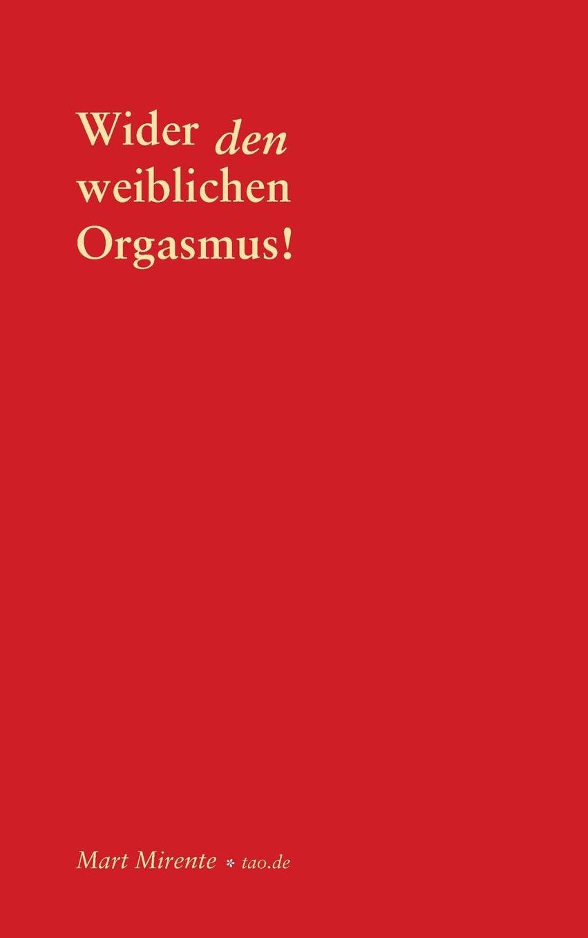 Wider Den Weiblichen Orgasmus