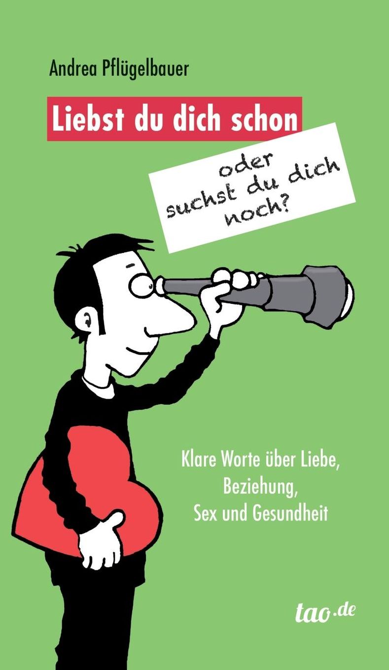 Liebst Du Dich Schon Oder Suchst Du Dich Noch?