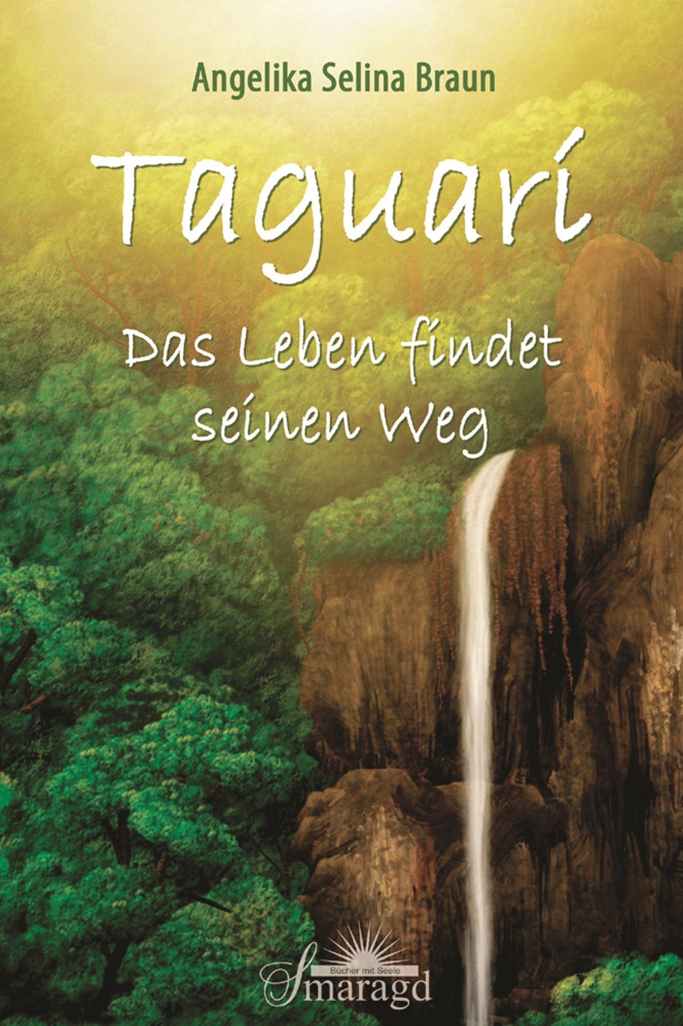 Taguarí: Das Leben findet seinen Weg