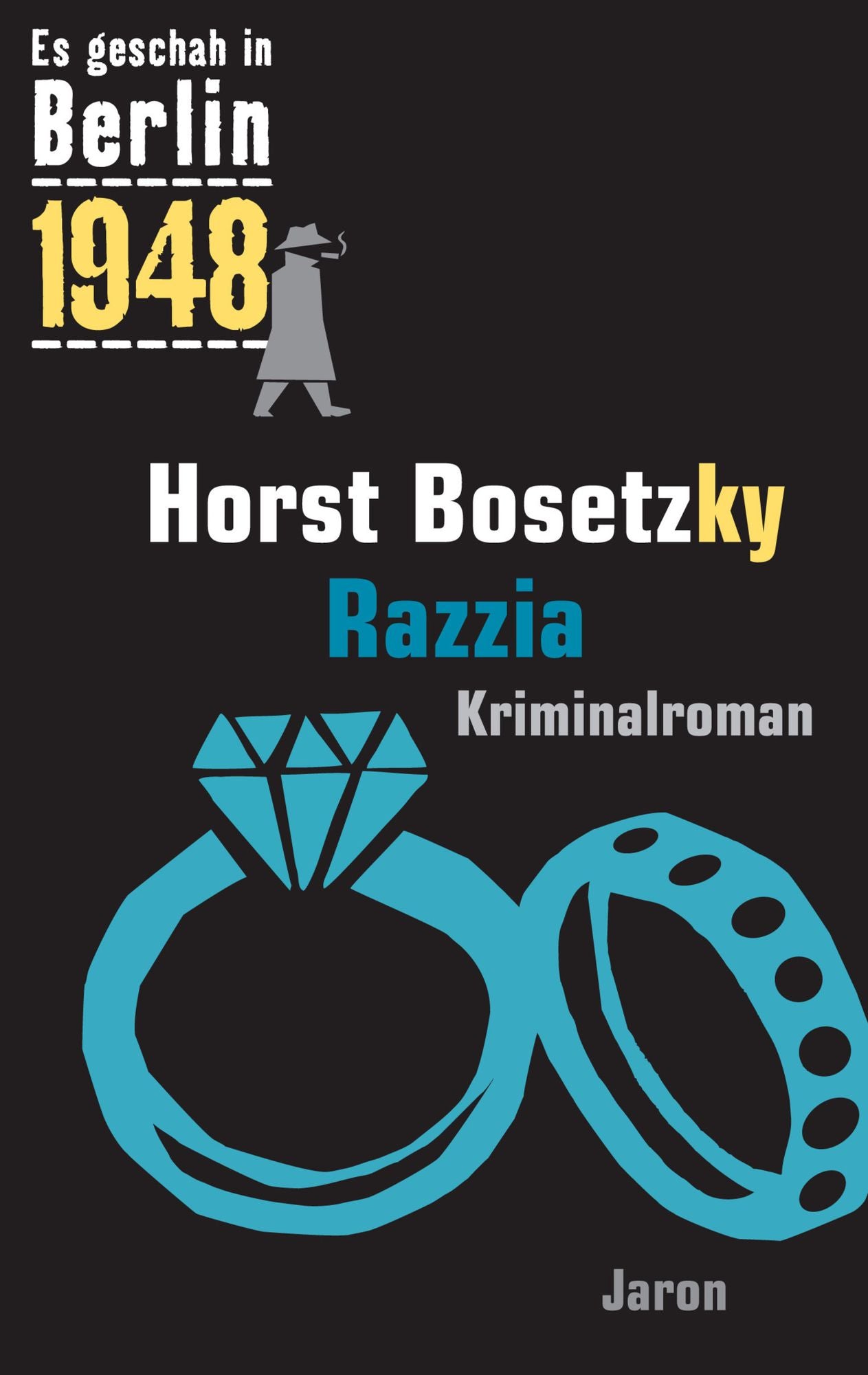 Razzia: Kappes 20. Fall. Kriminalroman (Es geschah in Berlin 1948)